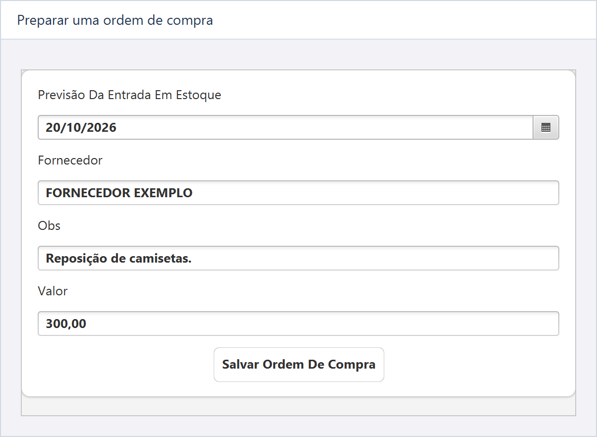 Salvar uma ordem de compra — Fornecedor de exemplo, chegada prevista em 20/10/2026 e observação Reposição de camisetas.