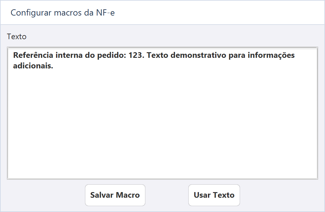 Configurar macros de texto da NF-e — Referência interna do pedido: 123 é o texto demonstrativo.