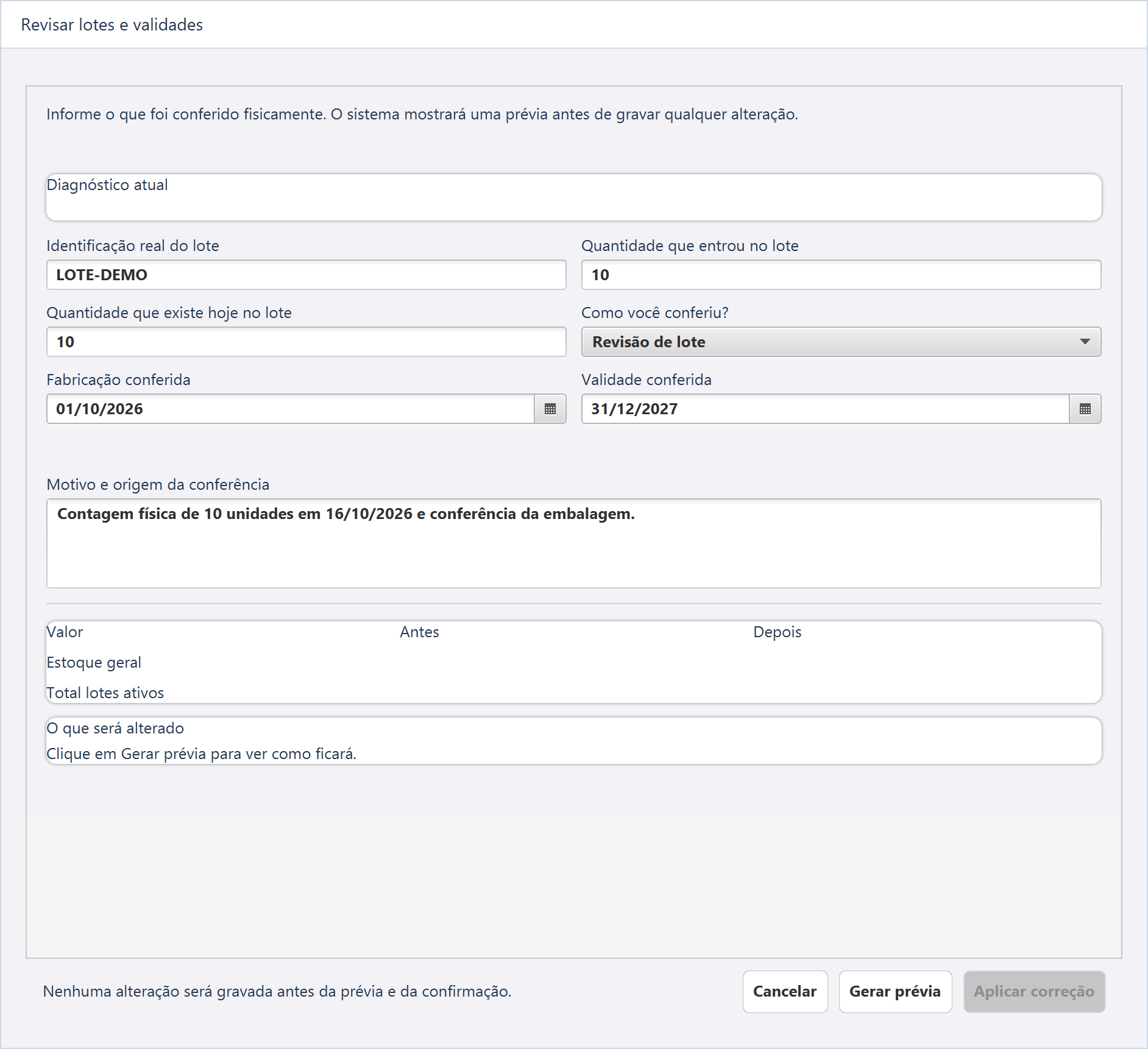 Revisar lotes e validades — LOTE-DEMO: quantidade inicial dez, saldo dez, fabricação 01/10/2026 e validade 31/12/2027, conforme contagem fictícia.